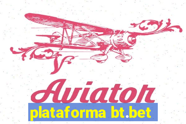 plataforma bt.bet
